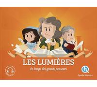Les Lumières: Le temps des grands penseurs