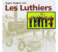 LES LUTHIERS - SUPER HUMOR CON