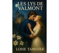 Les lys de Valmont