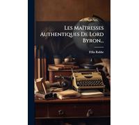Les MaÃ(R)tresses Authentiques De Lord Byron...