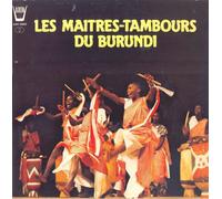 Les Maitres-Tambours Du Burundi