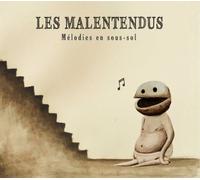 Les Malentendus - Melodies En Sous-Sol