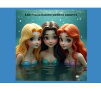 Les malicieuses petites sirènes