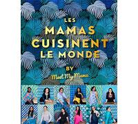 Les mamas cuisinent le monde by Meet My Mama