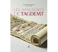 Les manuscrits de Tagdemt: Trésors du Cabinet des livres