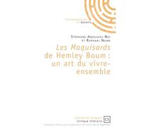 Les maquisards de Hemley Boum : Un art de vivre ensemble: Un art du vivre-ensemble