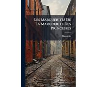 Les Marguerites De La Marguerite Des Princesses