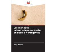 Les mariages interethniques à Mostar, en Bosnie-Herzégovine