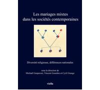 Les mariages mixtes dans les sociétés contemporaines. Diversité religieuse, diff