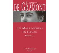 Les marronniers en fleurs: Mémoires, 2