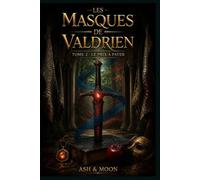 Les Masques de Valdrien: Tome 2 : Le Prix à payer