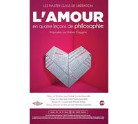 Les Master Class de Liberation : l'Amour en 4 Lecons de Philopsophie - 2 DVD