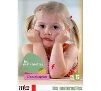 Les maternelles, vol. 7 : crises et caprices
