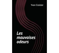 Les Mauvaises Odeurs