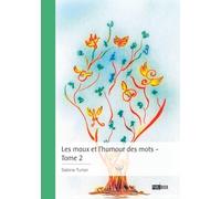 Les maux et l'humour des mots... - Tome 2