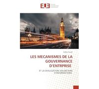 LES MECANISMES DE LA GOUVERNANCE D'ENTRPRISE: ET LA DIVULGATION VOLONTAIRE D'INFORMATIONS