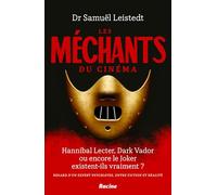 Les méchants du cinéma: Hannibal Lecter, Dark Vador ou le Joker existent-ils vraiment ?