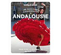 Les meilleures expériences en Andalousie: | Inspirations insolites, adresses locales, cartes et itinéraires