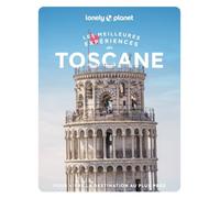 Les meilleures expériences en Toscane