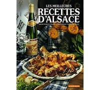 Les Meilleures recettes d'Alsace