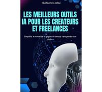 Les meilleurs outils IA pour les créateurs et freelances