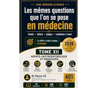 LES MÊMES QUESTIONS QUE L'ON SE POSE EN MÉDECINE 2026 TOME XII