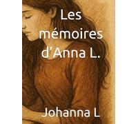 Les mémoires d’Anna L.