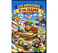 LES MÉMOIRES D’UN HAME: TOME III