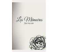 Les mémoires de ma vie