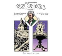 Les mémoires de Sâr Dubnotal - volume I: Le manoir hanté de Crec’h-ar-Vran - La table tournante du Docteur Tooth