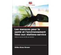Les menaces pour la santé et l'environnement liées aux stations-service: Stations-service de Rio de Janeiro