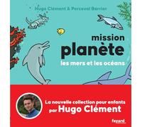 Les mers et les océans: Tome 2 Les mers et les océans