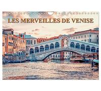 Les merveilles de Venise (Calendrier mural 2026 DIN A4 vertical), CALVENDO calendrier mensuel: Une visite de la superbe cité lacustre de Venise