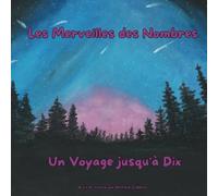 Les Merveilles des Nombres Un Voyage jusqu'à Dix