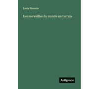Les merveilles du monde souterrain