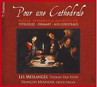 Les Meslanges - Pour Une Cathedrale, Messe