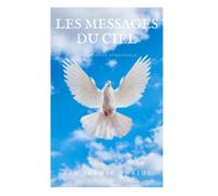 LES MESSAGES DU CIEL