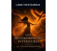 Les Métamorphoses Intérieures: La Transformation