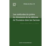 Les méthodes de prières du directoire de la réforme de Touraine chez les Carmes