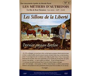 Les metiers d'autrefois n°4 : les sillons de la liberte