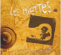 Les Miettes - L'Oiseau De Nuit