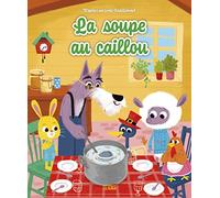 les minicontes classiques - La soupe au caillou - dès 3 ans: D'après un conte traditionnel