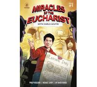 Les miracles de l'Eucharistie avec Carlo Acutis