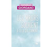 Les miroirs sourient à ceux qui s'aiment