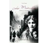 Les Misérables Tome 1 (Illustré): Fantine