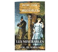 Les Misérables: Volume 3 - Marius (Skylark Classics)