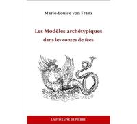Les Modèles archétypiques dans les contes de fées
