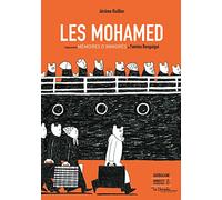 Les Mohamed: D'après le livre "Mémoires d'immigrés" de Yamina Benguigui