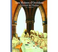 Les moines d'Occident: L'éternité de l'Europe