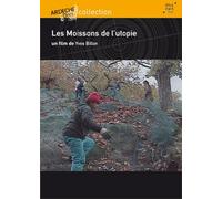Les Moissons de l'utopie